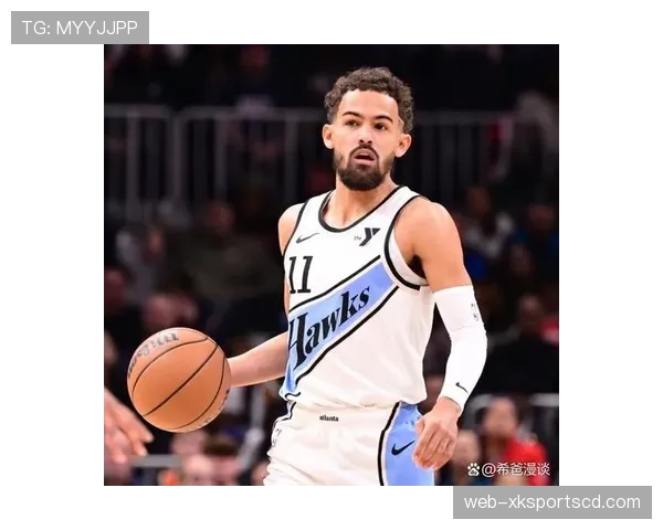 特雷·杨突破创造高效得分拉开与同位置控卫差距